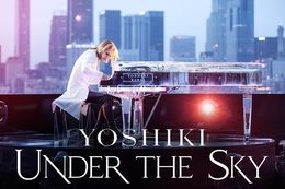 【YOSHIKI】プライムビデオでYOSHIKIが初監督を務めた音楽ドキュメンタリー映画『YOSHIKI: UNDER THE SKY』の独占配信決定！12月13日(金)より日本先行配信がスタート